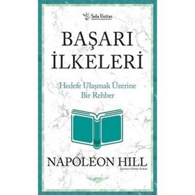 Başarı İlkeleri - Napoleon Hill