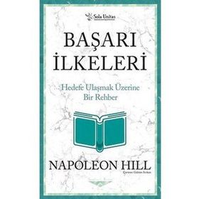 Başarı İlkeleri - Napoleon Hill
