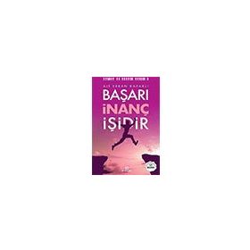 Başarı İnanç İşidir Ensar Neşriyat Yayınları