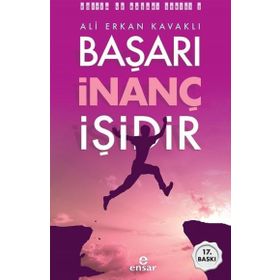 Başarı İnanç İşidir Ensar Neşriyat Yayınları