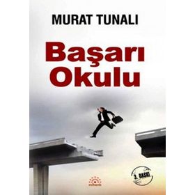 BAŞARI OKULU - MURAT TUNALI