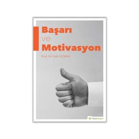 Başarı Ve Motivasyon- Sıtkı Göksu