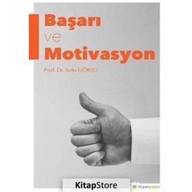 Başarı Ve Motivasyon- Sıtkı Göksu