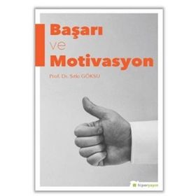 Başarı Ve Motivasyon- Sıtkı Göksu