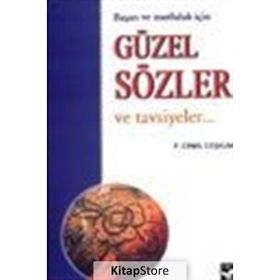BAŞARI VE MUTLULUK İÇIN GÜZEL SÖZLER VE TAVSIYELER - GENEL
