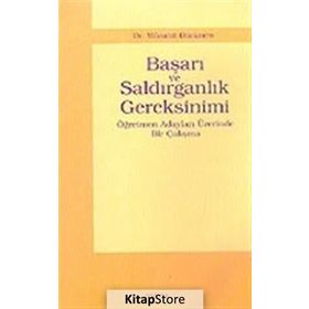 BAŞARI VE SALDIRGANLIK GEREKSINIMI ÖĞRETMEN ADAYLARI ÜZERİNDE BIR ÇALIŞMA - MÜCAHİT DIKMEN