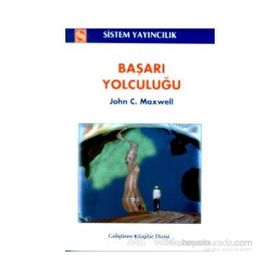 Başarı Yolculuğu / John C. Maxwell