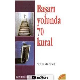 Başarı Yolunda 70 Kural - Sami Şener