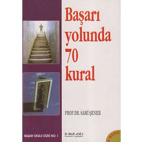 Başarı Yolunda 70 Kural - Sami Şener