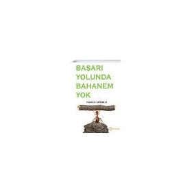 Başarı Yolunda Bahanem Yok - Hamza Uğurlu