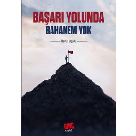Başarı Yolunda Bahanem Yok - Hamza Uğurlu