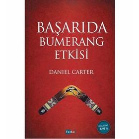 Başarıda Bumerang Etkisi - Daniel Carter