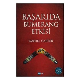 Başarıda Bumerang Etkisi - Daniel Carter