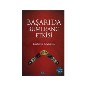 Başarıda Bumerang Etkisi - Daniel Carter