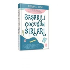 Başarılı Çocuğun Sırları - William E. Miller