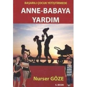 Başarılı Çocuk Yetiştirmede Anne Babaya Yardım - Nurser Göze