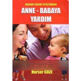 Başarılı Çocuk Yetiştirmede Anne Babaya Yardım - Nurser Göze