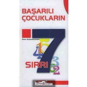 BAŞARILI ÇOCUKLARIN 7 SIRRI - PETER KUITENBROUWER