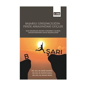 Başarılı Girişimciliğin Perde Arkasındaki Güçler / Mustafa Karaca