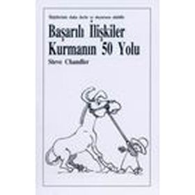 BAŞARILI İLİŞKİLER KURMANIN 50 YOLU - STEVE CHANDLER