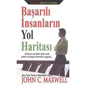 Başarılı İnsanların Yol Haritası - John C. Maxwell