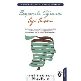 Başarılı Öğrenci İyi İnsan - Feridun Eser