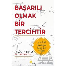 BAŞARILI OLMAK BIR TERCIHTIR - RICK PITINO