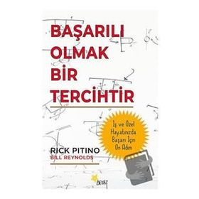 BAŞARILI OLMAK BIR TERCIHTIR - RICK PITINO