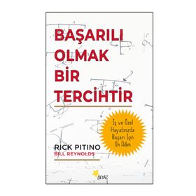 BAŞARILI OLMAK BIR TERCIHTIR - RICK PITINO