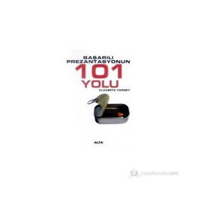 BAŞARILI PREZANTASYONUN 101 YOLU - ELIZABETH TIERNEY