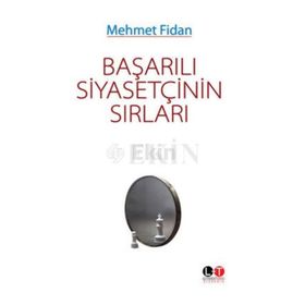 Başarılı Siyasetçinin Sırları - Mehmet Fidan