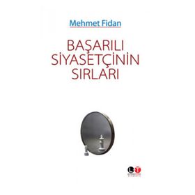 Başarılı Siyasetçinin Sırları - Mehmet Fidan