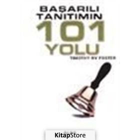 Başarılı Tanıtımın 101 Yolu - timothy r v foster