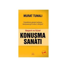 Başarılı ve Güzel Konuşma Sanatı - Murat Tunalı