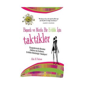 BAŞARILI VE MUTLU BIR EVLILIK İÇİN TAKTIKLER - ALLEN M. PARKMAN