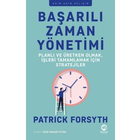 Başarılı Zaman Yönetimi - Patrick Forsyth