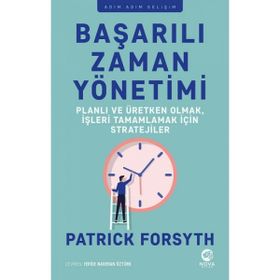 Başarılı Zaman Yönetimi - Patrick Forsyth