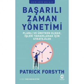 Başarılı Zaman Yönetimi - Patrick Forsyth