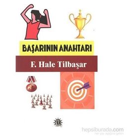 Başarının Anahtarı - F. Hale Tilbaşar