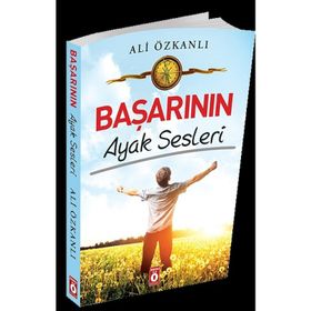 Başarının Ayak Sesleri - Ali Özkanlı