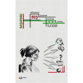 Başarının Beş İlkesi - Oğuzhan Dogani,Tayfun Aysal