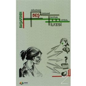 Başarının Beş İlkesi - Oğuzhan Dogani,Tayfun Aysal