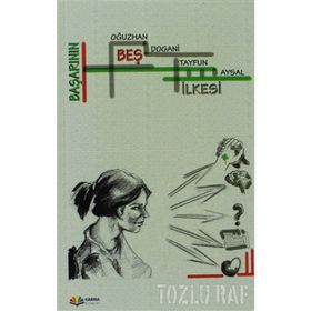 Başarının Beş İlkesi - Oğuzhan Dogani,Tayfun Aysal