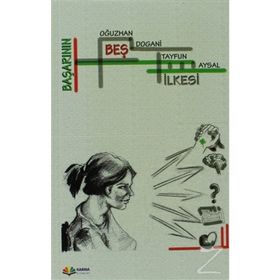 Başarının Beş İlkesi - Oğuzhan Dogani,Tayfun Aysal