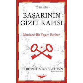Başarının Gizli Kapısı Mucizevi Bir Yaşam Rehberi - Florence Scovel Shinn Sola