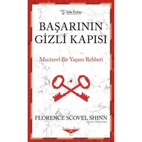 Başarının Gizli Kapısı Mucizevi Bir Yaşam Rehberi - Florence Scovel Shinn Sola