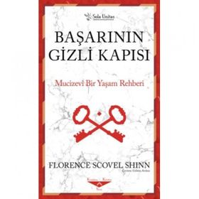 Başarının Gizli Kapısı Mucizevi Bir Yaşam Rehberi - Florence Scovel Shinn Sola