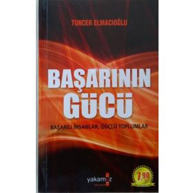 BAŞARININ GÜCÜ - TUNCER ELMACIOĞLU