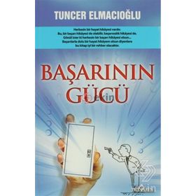 BAŞARININ GÜCÜ - TUNCER ELMACIOĞLU