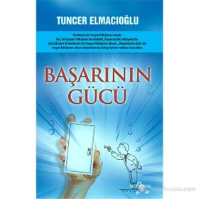 BAŞARININ GÜCÜ - TUNCER ELMACIOĞLU